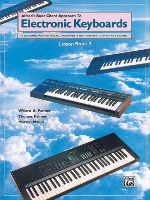 Chord Approach to Electronic Keyboard: Lesson Book 2