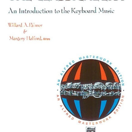 An Introduction to the Keyboard Music The Classical Era Alfred Masterwork Edition