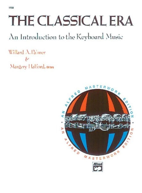 An Introduction to the Keyboard Music The Classical Era Alfred Masterwork Edition