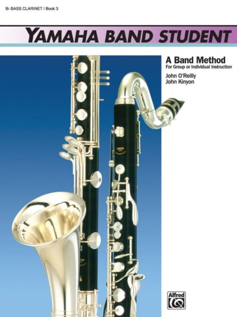 Yamaha Band Student Book 3  Bass Clarinet BFlat Bass Clarinet Yamaha Band Method