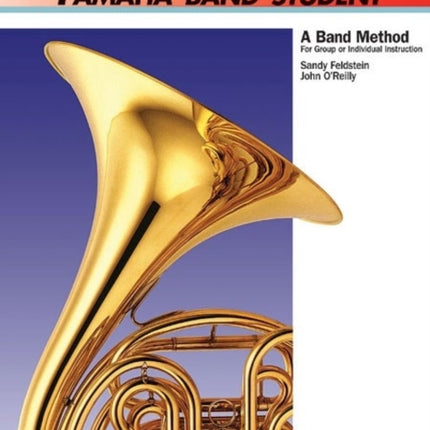 Yamaha Band Student Book 1  Horn in F Yamaha Band Method