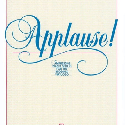 Applause 2 Impressive Piano Solos for the Budding Virtuoso Alfred Masterwork Editions