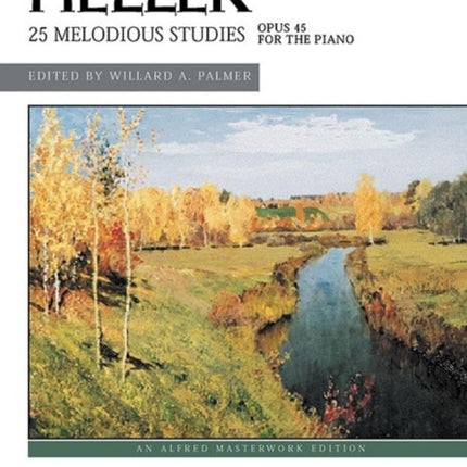 Melodious Studies Op45 Alfred Masterwork Edition