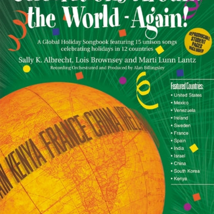 Celebrations Around the World  Again A Global Holiday Songbook Featuring 15 Unison Songs Celebrating Holidays in 12 Countries A Global Holiday  Holidays in 12 Countries Book  CD