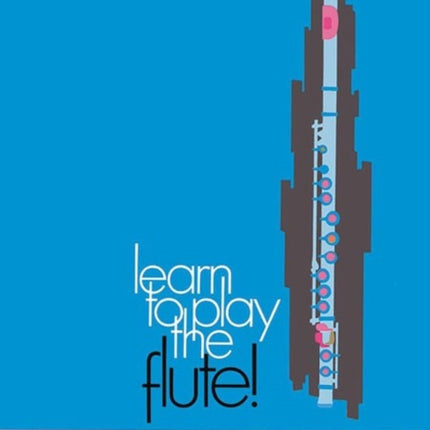 Learn to Play Flute 2 Learn to Play Paperback