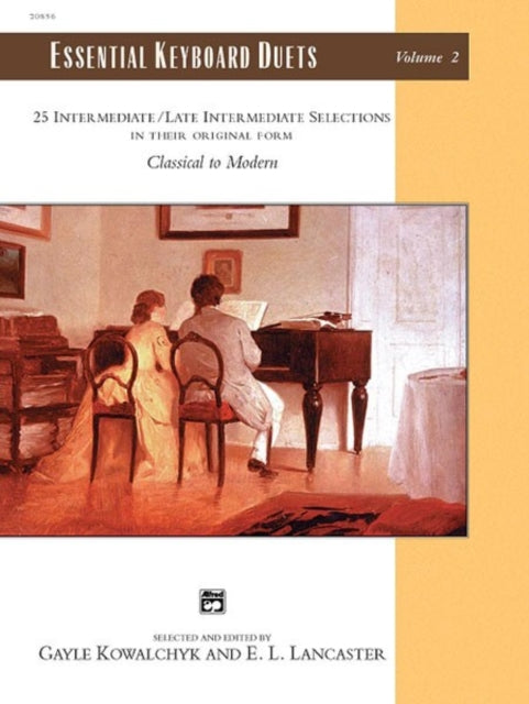 Essential Keyboard Duets 2 25 Intermediate  Late Intermediate Selections in Their Original Form PerfectBound Book Alfred Masterwork Edition Essential Keyboard Repertoire