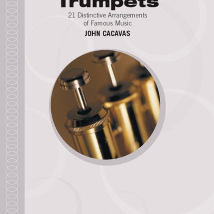 More Trios for Trumpets 22 Distinctive Arrangements of Famous Music John Cacavas Trio