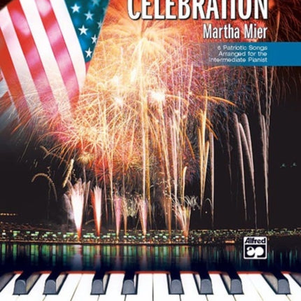 A Star Spangled Celebration 6 Patriotic Songs