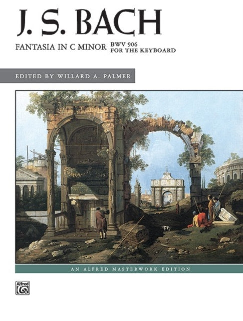 Fantasia in C Minor Alfred Masterwork Edition