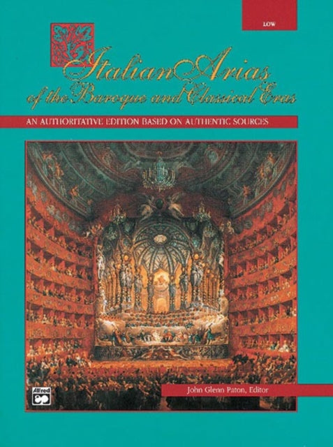 Italian Arias of the Baroque and Classical Eras Low Voice