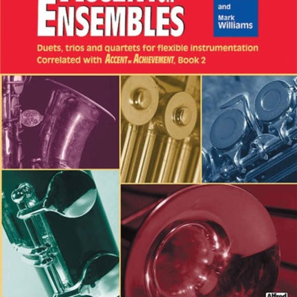 Accent on Ensembles Book 2 BFlat Tenor Sax Accent on Achievement