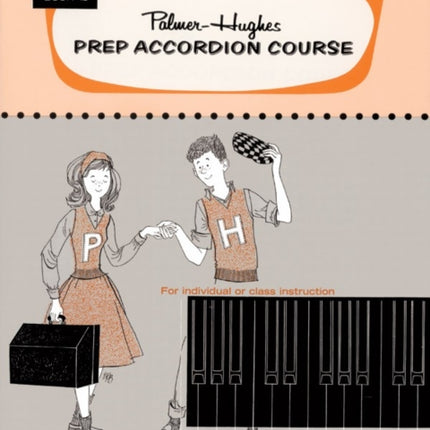 Prep Accordion Course Book 1b For Individual or Class Instruction PalmerHughes Accordion Course