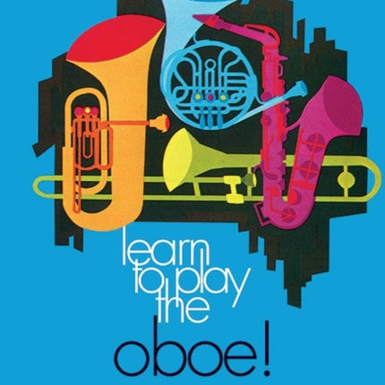 Learn to Play Oboe Book 2 Learn to Play Paperback