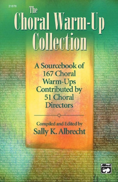 The Choral WarmUp Collection A Sourcebook of 167 Choral WarmUps Contributed by 51 Choral Directors Comb Bound Book