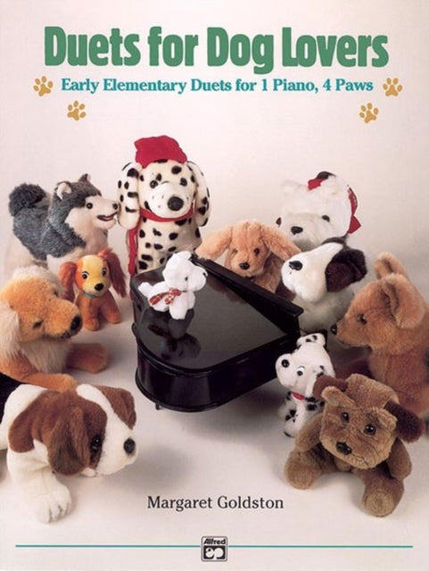 Duets for Dog Lovers Early Elementary Duets for 1 Piano 4 Paws