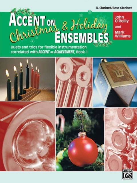 Accent on Christmas and Holiday Ens Clar 1 BFlat ClarinetBass Clarinet Accent on Achievement