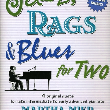 Jazz Rags  Blues for Two 4 Original Duets for Late Intermediate to Early Advanced Pianists