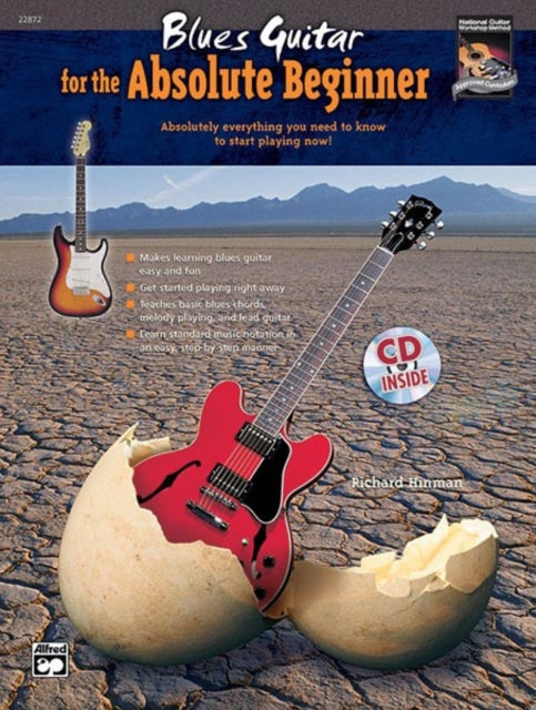 Blues Guitar for the Absolute Beginner  Absolutely Everything You Need to Know to Start Playing Now Book  CD