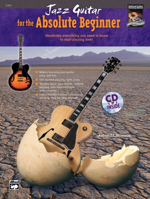 Jazz Guitar for the Absolute Beginner  Absolutely Everything You Need to Know to Start Playing Now Book  CD