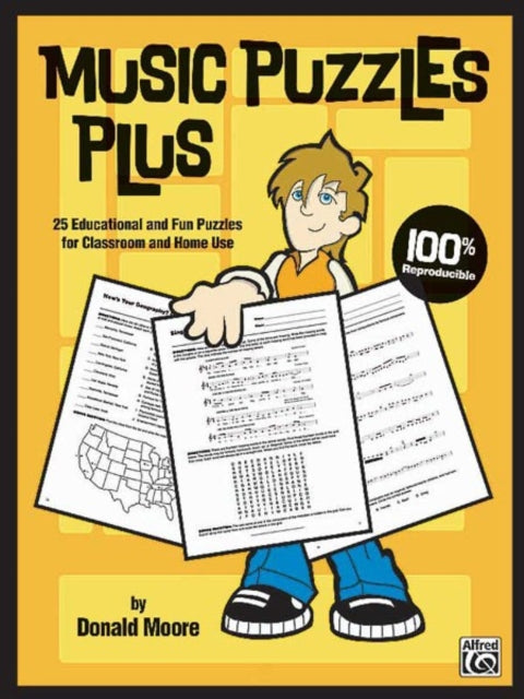 Music Puzzles Plus 25 Educational and Fun Puzzles for Classroom and Home Use