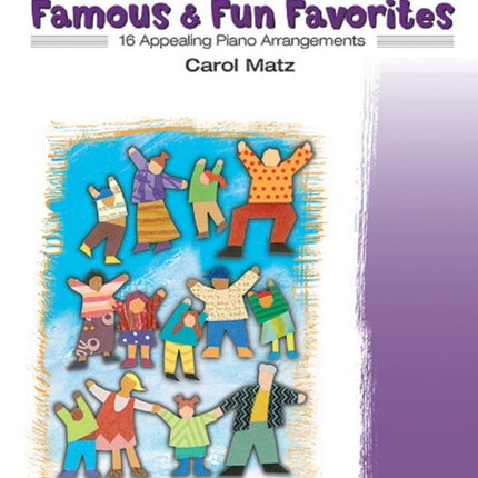 Famous  Fun Favorites Bk 4 16 Appealing Piano Arrangements