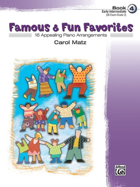 Famous  Fun Favorites Bk 4 16 Appealing Piano Arrangements