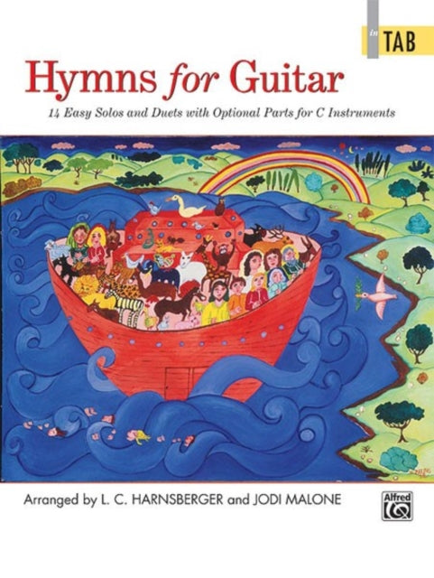 Hymns for Guitar 14 Easy Solos and Duets with Optional Parts for C Instruments Guitar TAB In Tab