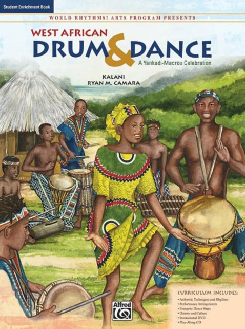 Arts Program Presents West African DrumDance A YankadiMacrou Celebration Student Book Reproducible World Rhythms Arts Program