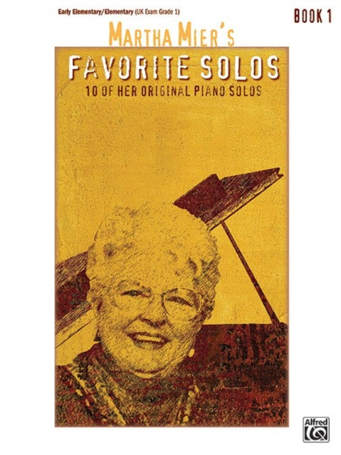 Martha Miers Favorite Solos Bk 1 10 of Her Original Piano Solos 01