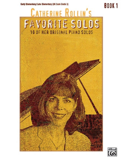 Catherine Rollins Favorite Solos Bk 1 10 of Her Original Piano Solos 01