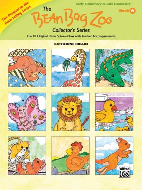 The Bean Bag Zoo Collector Prequel  The 10 Original Piano SolosNow with Teacher Accompaniments Bean Bag Zoo Collectors