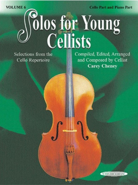 Solos for Young Cellists Cello Part and Piano Acc Vol 6 Selections from the Cello Repertoire 06