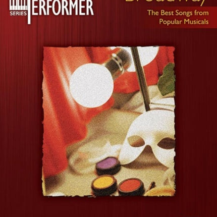 Popular Performer Broadway The Best Songs from Popular Musicals