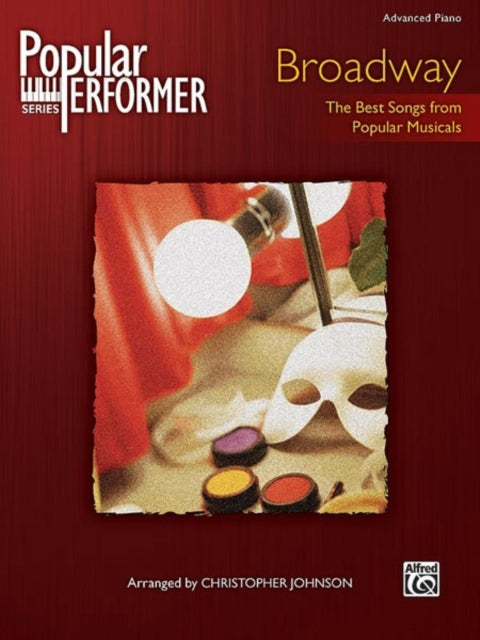 Popular Performer Broadway The Best Songs from Popular Musicals