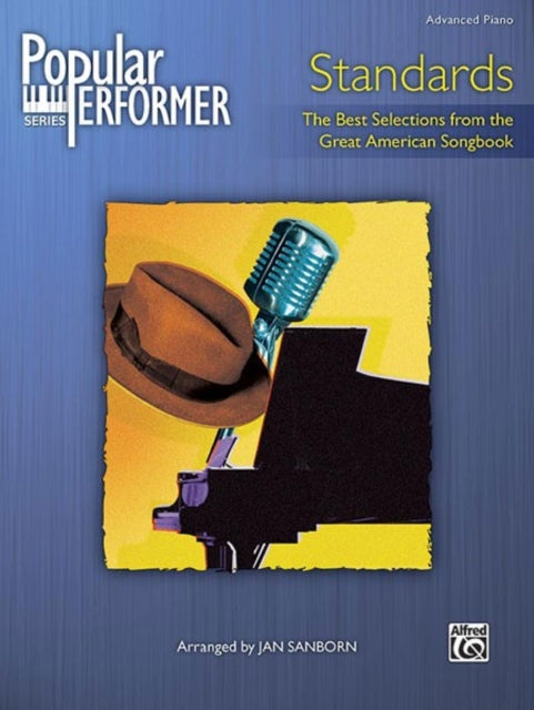 Popular Performer Standards The Best Selections from the Great American Songbook