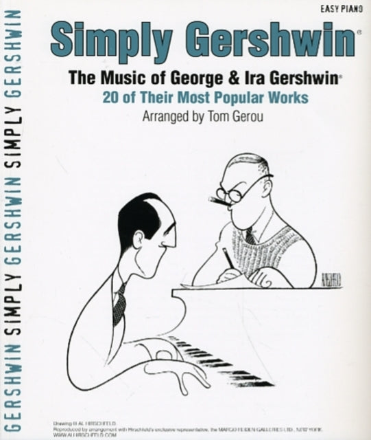 Simply Gershwin The Music of George  Ira Gershwin 20 of Their Most Popular Works