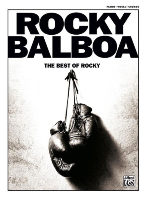 Rocky Balboa The Best of Rocky PianoVocalChords