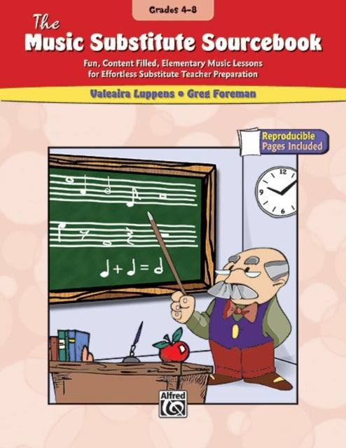 The Music Substitute Sourcebook Grades 48 Fun Content Filled Elementary Music Lessons for Effortless Substitute Teacher Preparation