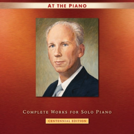 Leroy Anderson at the Piano Complete Works for Solo Piano  Centennial Edition Alfred Masterwork Edition At the Piano