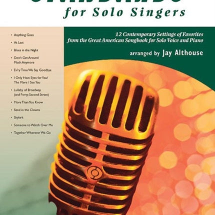 Standards for Solo Singers 12 Contemporary Settings of Favorites from the Great American Songbook for Solo Voice and Piano Medium High Voice