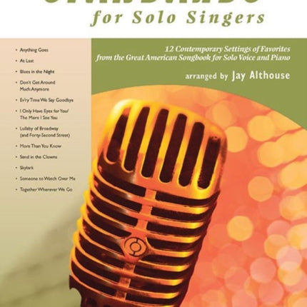 Standards for Solo Singers 12 Contemporary Settings of Favorites from the Great American Songbook for Solo Voice and Piano Medium Low Voice