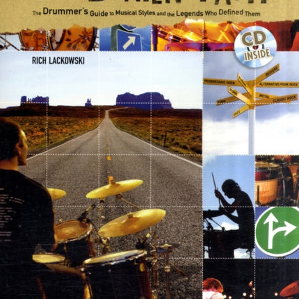 On the Beaten Path The Drummers Guide to Musical Styles and the Legends Who Defined Them With CD