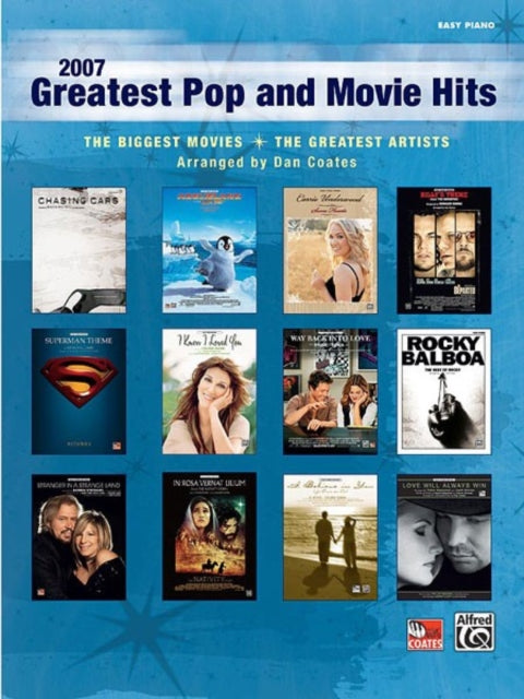 2007 Greatest Pop and Movie Hits Easy Piano The Biggest Movies  the Greatest Artists