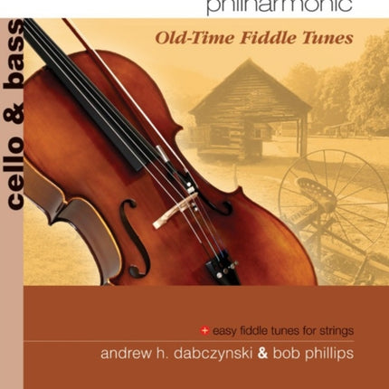 Basic Fiddlers Philharmonic OldTime Fiddle Tunes Cello  Bass