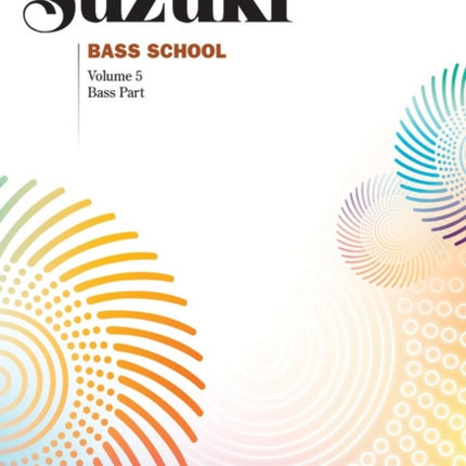 Suzuki Bass School Bass Part Volume 5