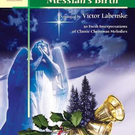Now Proclaim Messiahs Birth 10 Fresh