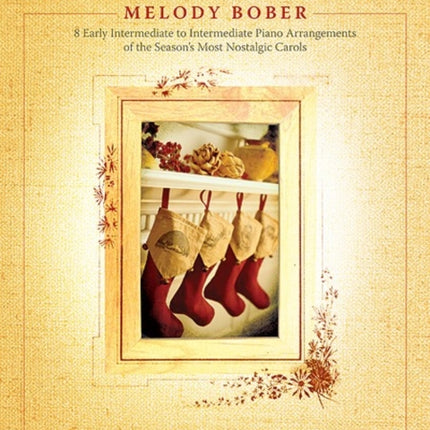 Christmas Memories 8 Early Intermediate to Intermediate Piano Arrangements Memories Series Bk 1