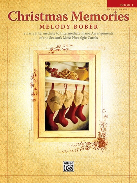 Christmas Memories 8 Early Intermediate to Intermediate Piano Arrangements Memories Series Bk 1