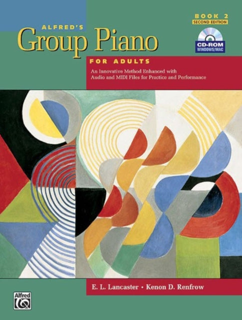 Alfreds Group Piano for Adults Student Book Bk 2 An Innovative Method Enhanced with Audio and MIDI Files for Practice and Performance Book  CDROM Student Bk 2 2nd Edition