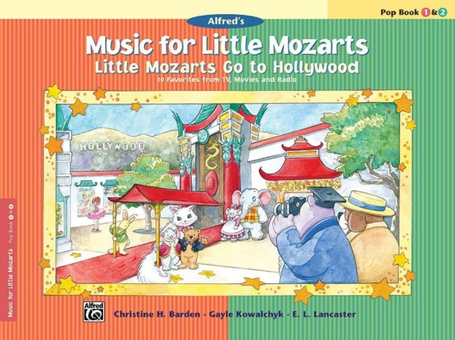 Music for Little Mozarts  Little Mozarts Go to Hollywood Bk 12 10 Favorites from TV Movies and Radio